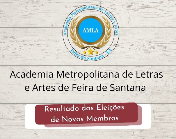 Conheça os novos imortais da Academia Metropolitana de Letras de Feira de Santana