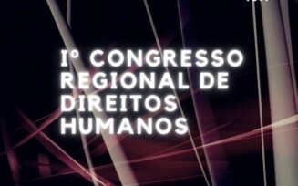 1º Congresso Regional de Direitos Humanos acontece dia 14 de dezembro na sede da OAB Feira