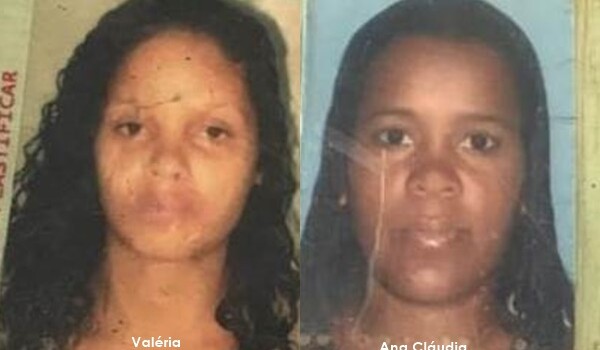 Valéria Vitória e Ana Cláudia assassinadas a tiros em Feira de Santana no Residencial Vida Nova, no bairro Asa Branca,