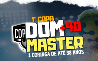 1º Copa Dom Master + 40 começa em Junho; inscrições abertas