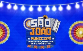 Filadélfia: ‘São João Municipá’ acontece até o mês de julho em bairros e povoados da região