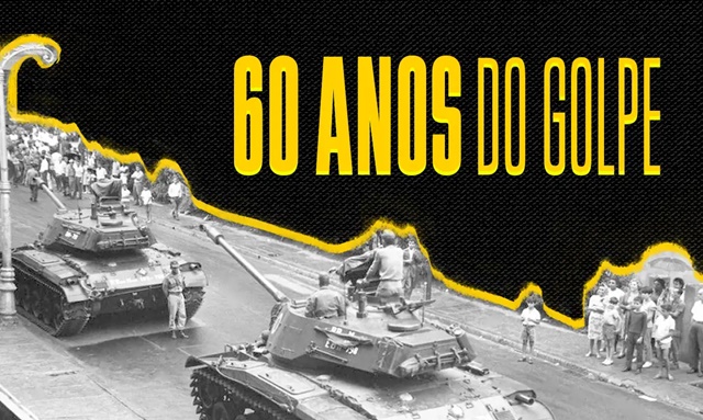 60 anos do Golpe Militar